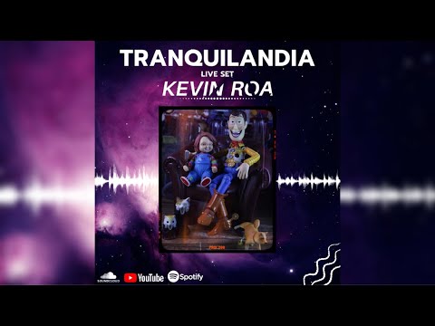TRANQUILANDIA SET - Kevin Roa    GUARACHA - ZAPATEO - TRIBAL - ALETEO 2020 SESSION MIX