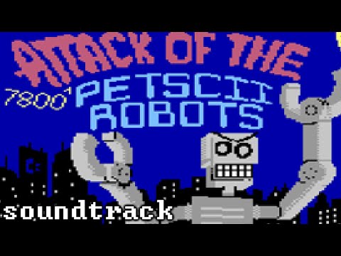 Attack of the PETSCII Robots (Atari 7800) - Original Soundtrack