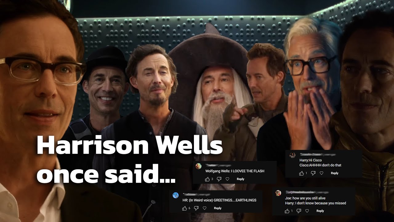 Harrison Wells once said...  (With Harry, HR, Sherloque, Nash, Dr. Wells and more!) | The Flash