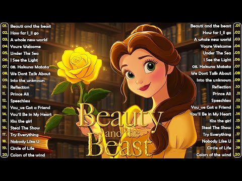 Disney Songs Playlist 🥀 The Most Beautiful Soundtracks Of Walt Disney 🛕 Beauty and the Beast