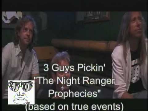 3 Guys Pickin #114 - "The Night Ranger Prophecies (based on true events)