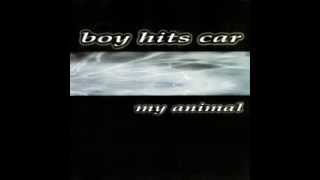 Boy Hits Car: My Animal (Full Album)