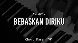Download lagu KARAOKE PIANO BEBASKAN DIRIKU - CHORD DASAR 'G' || Jefri S. Lase mp3 Download lagu KARAOKE PIANO BEBASKAN DIRIKU - CHORD DASAR 'G' || Jefri S. Lase mp3