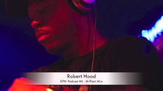 EPM Podcast #6 | Robert Hood | M-Plant Mix