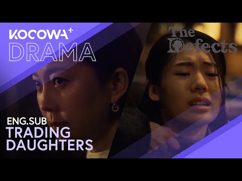 She Trades Her Daughters For The One That's More Useful | The Defects EP5 | KOCOWA+
