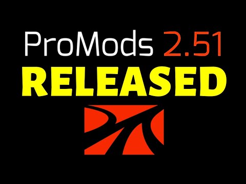 ProMods 2.51 Released | Full Changelog | 7 New Cities | New Version of ProMods for ETS2 1.39
