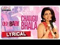 Changubhala Lyrical Oh Baby Songs Samantha Akkineni Naga Shaurya Mickey J Meyer