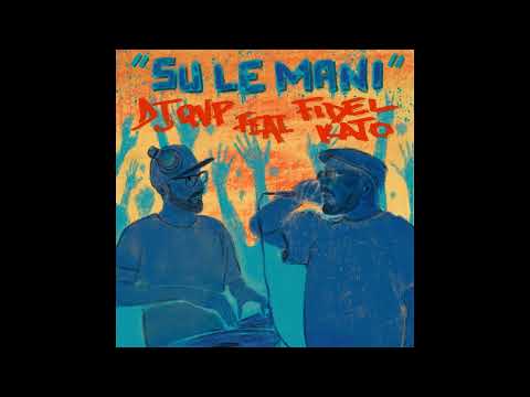 DJ QVP FT. FIDEL KATO - SU LE MANI
