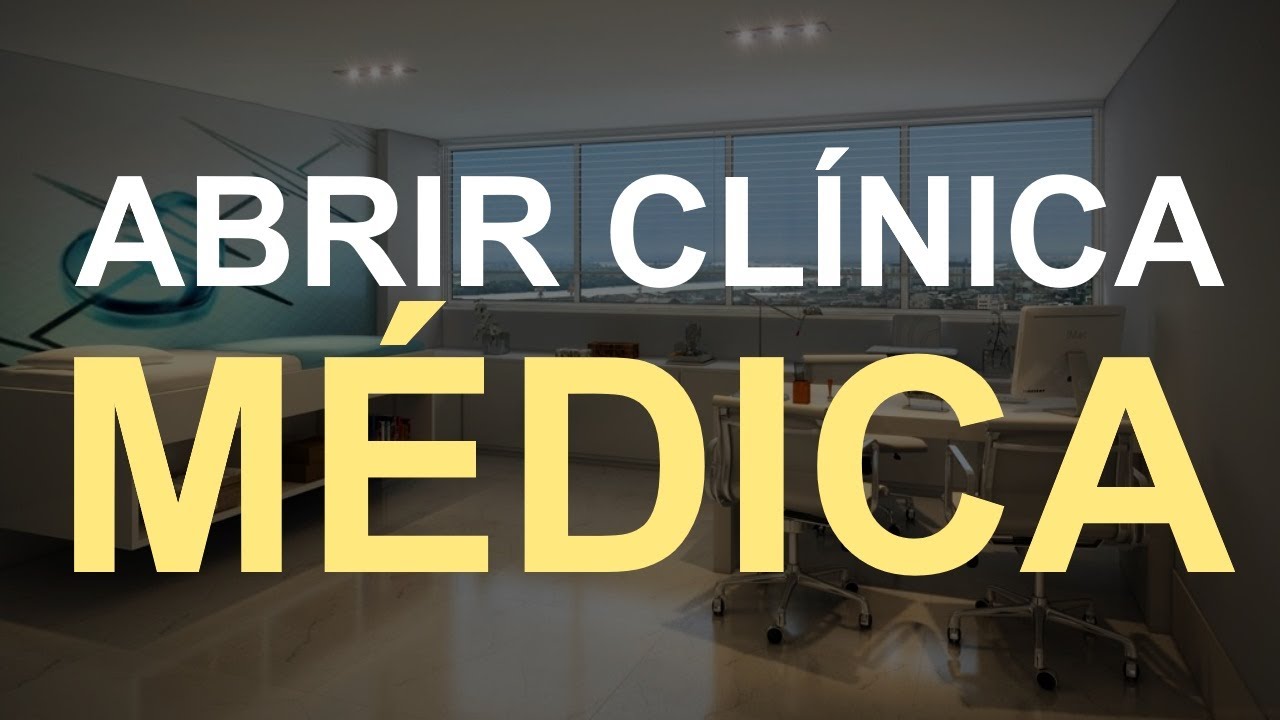 Como Abrir uma Clinica Médica