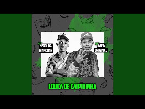 Louca de Caipirinha