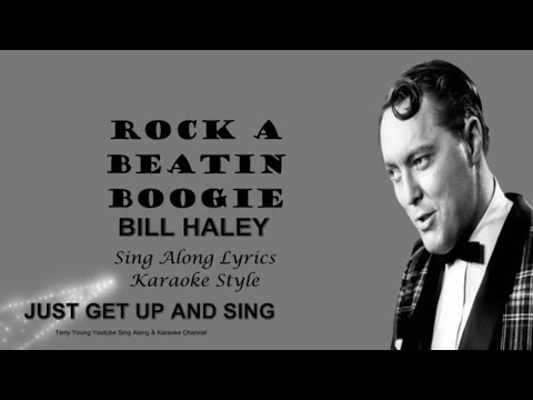 Bill Haley Rock A Beatin Boogie Sing Along Lyrics
