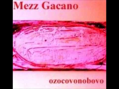 Mezz Gacano - Unghstuuumm