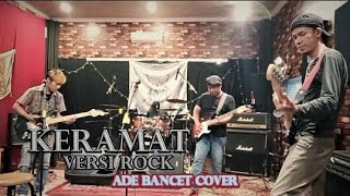 Download lagu KERAMAT versi ROCK | ADE BANCET COVER mp3