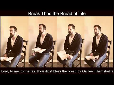 Break Thou the Bread of Life