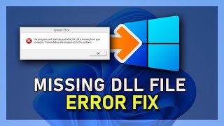 Windows 11 - How To Fix Missing DLL Files Error