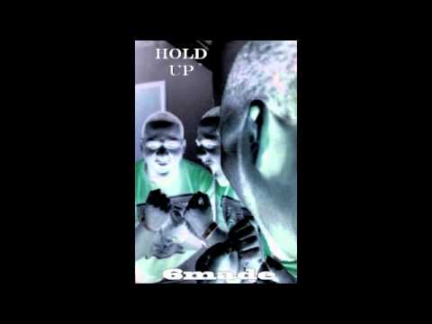 6made - Hold Up (Prod. by 6made)
