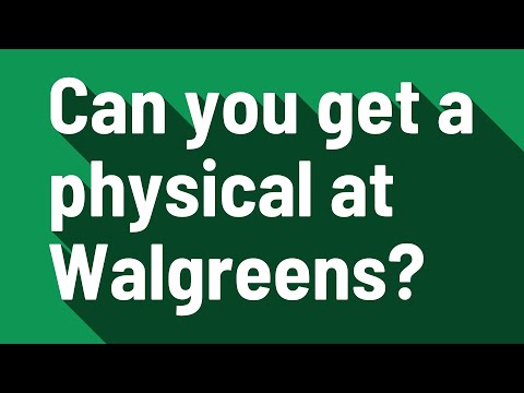 Walgreens That Do Physicals