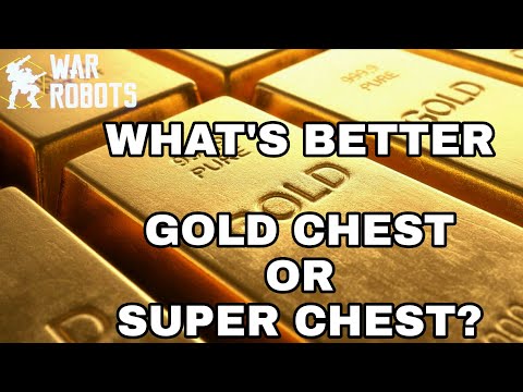 War Robots - What's Better Gold Chest Or Super Chest?