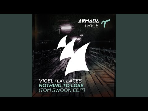 Nothing To Lose (Tom Swoon Radio Edit)