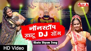 Nonstop Khatu DJ Song  Full HD Video  Rajasthani D