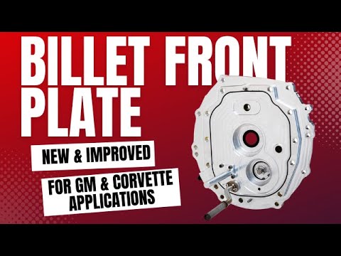 Revised Billet Front Plate For GM T56 & Corvette Transmissions