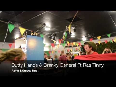 Dutty Hands & Cranky General ft Ras Tinny - Alpha & Omega (first play)