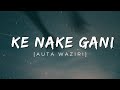 Auta Waziri - Ke Nake Gani (lyrics video) 2022