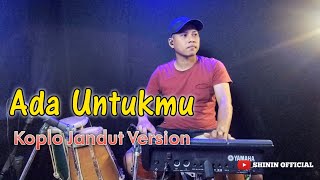 Download lagu ADA UNTUKMU - TYOK SATRIO JANDUT KOPLO VERSION cover kendang mp3 Download lagu ADA UNTUKMU - TYOK SATRIO JANDUT KOPLO VERSION cover kendang mp3