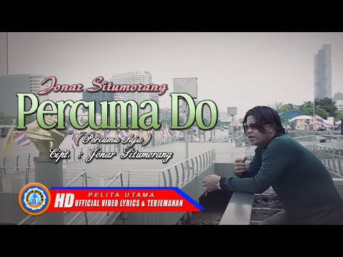 Jonar Situmorang - PERCUMA DO  (Official Lyric Video)