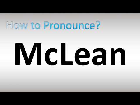 How to Pronounce McLean