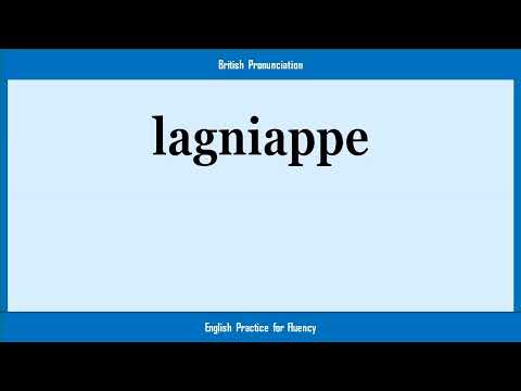 lagniappe, How to Say or Pronounce LAGNIAPPE in American, British, Australian English