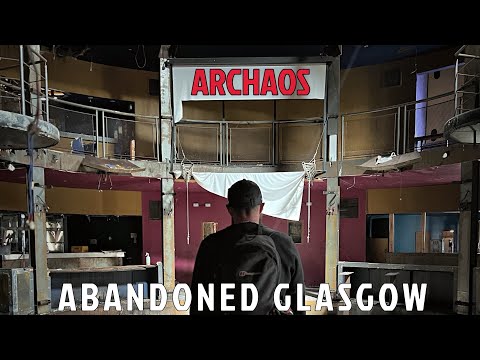 The Streets Of Glasgow - Abandoned Archaos Nightclub & More