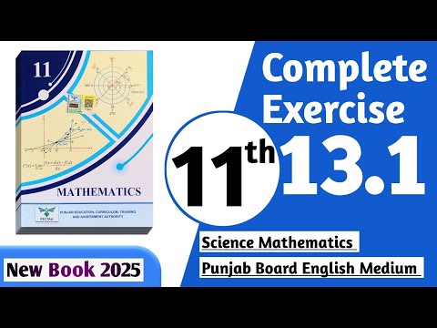 11 class math new book 2025 exercise 13.1 || PCTB || 11 class math exercise 13.1 complete | New book