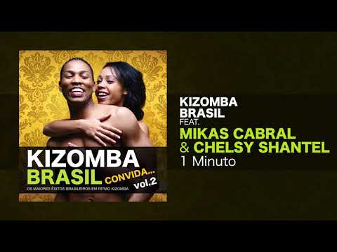 Kizomba Brasil Feat. Mikas Cabral - 1Minuto