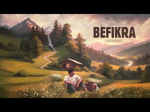 Dikshant - Befikra (Official Audio)