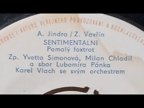 yvetta simonová + milan chladil - SENTIMENTÁLNÍ (45SP)