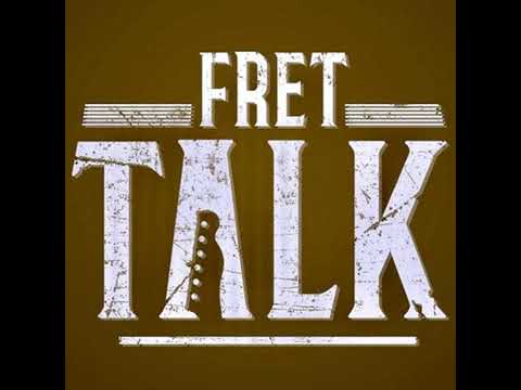 Fret Talk Episode 74 - "...he is like a bloodhound for weed!'