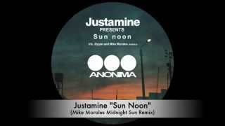 Justamine - Sun Noon (Mike Morales Midnight Sun Remix)