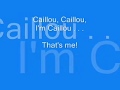 Caillou English Theme Song LYRICS