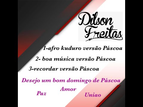 DJ DILSON FREITAS  - RECORDAR VERSAO PASCOA ( MIX SET )