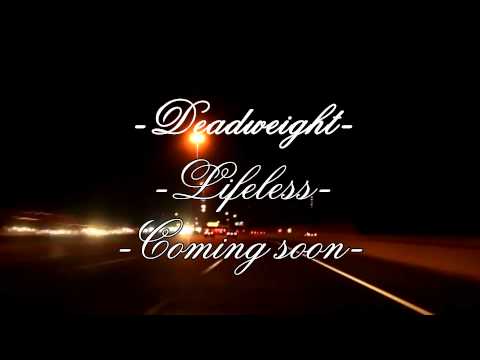 Deadweights - Lifeless teaser