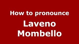 How to pronounce Laveno Mombello