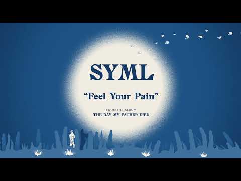 SYML - "Feel Your Pain" [Official Audio]