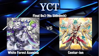 Giải đấu MD YCT S5| White Forest Azamina - Centur-ion | CHUNG KẾT - FINAL MATCH BO3 [NO SIDEDECK]