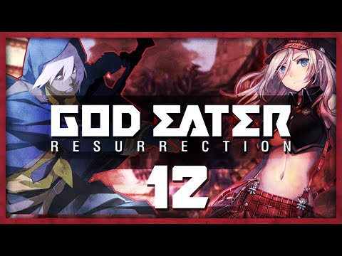God Eater: Resurrection (PS4) • 12 • Ren Joins!