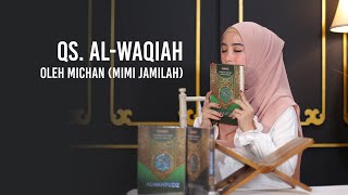 Download lagu Murattal QS. Al-Waqi'ah dengan irama lagu Rast oleh Michan mp3
