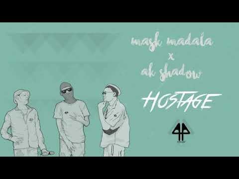 Ak Shadow ft Mask Madal - Hostage