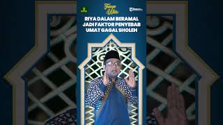 Riya dalam Beramal jadi Satu di Antata Faktor Umat Muslim Gagal Sholeh