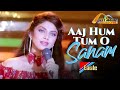 Aaj Hum Tum O Sanam Eagle Jhankar Jolly M Anuradha Paudwal Saathi 1991 GEET MAHAL