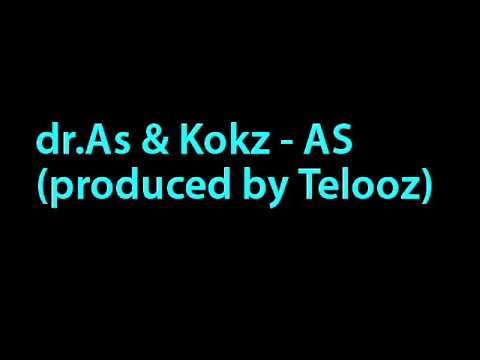 dr.As & Kokz - As prod. Telooz [2011]